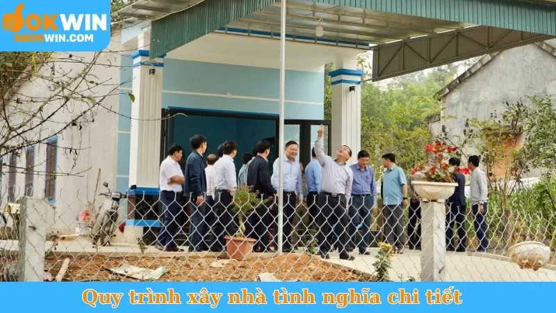 Quy trình xây nhà tình nghĩa chi tiết