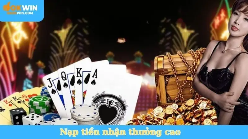 Nạp tiền nhận thưởng cao